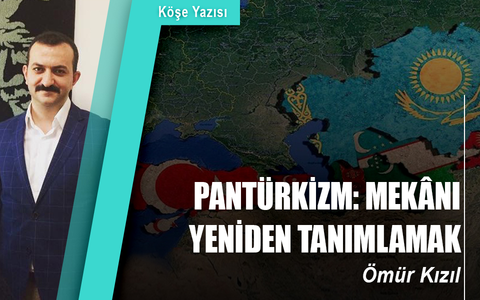 128466Pantürkizm Mekânı yeniden tanımlamak.jpg